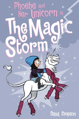 Phoebe and Her Unicorn in the Magic Storm: Volume 6 - Simpson, Dana