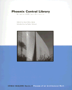 Phoenix Central Library: Bruder/DWL Architects - Riera Ojeda, Oscar, and Tehrani, Nader (Introduction by)