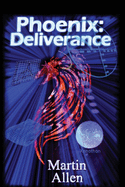 Phoenix: Deliverance