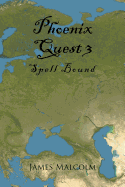 Phoenix Quest 3: Spell Bound