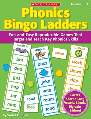Phonics Bingo Ladders, Grades K-2: Fun-And-Easy Reproducible Games That Target and Teach Key Phonics Skills - Findley, Violet