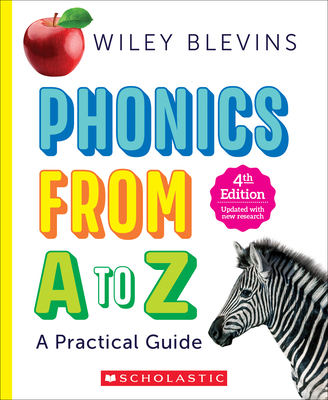 Phonics from A to Z, 4th Edition: A Practical Guide - Blevins, Wiley