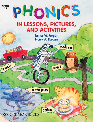 Phonics in Lessons, Pictures, and Activities - Forgan, James, and Forgan, Harry