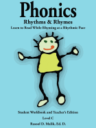 Phonics, Rhythms, and Rhymes-Level C: Learn to Read While Rhyming at a Rhythmic Pace-Student Workbook and Teacher's Edition