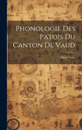 Phonologie Des Patois Du Canton De Vaud