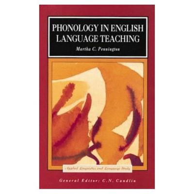 Phonology in English Language Teaching - Pennington, Martha C