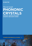 Phononic Crystals: Artificial Crystals for Sonic, Acoustic, and Elastic Waves