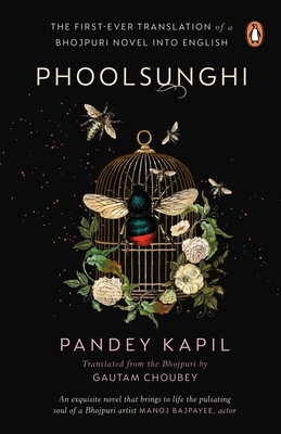 Phoolsunghi - Kapil, Pandey, and Choubey, Gautam (Translated by)