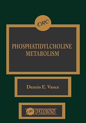 Phosphatidylcholine Metabolism - Vance, Dennis E.