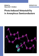 Photo-Induced Metastability in Amorphous Semiconductors - Kolobov, Alexander (Editor)