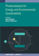 Photocatalysts for Energy and Environmental Sustainability