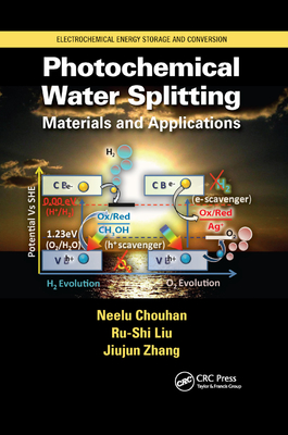 Photochemical Water Splitting: Materials and Applications - Chouhan, Neelu, and Liu, Ru-Shi, and Zhang, Jiujun