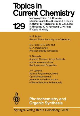 Photochemistry and Organic Synthesis - Cox, G S (Contributions by), and Dimroth, K (Contributions by), and Labarre, J -F (Contributions by)