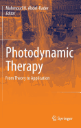 Photodynamic Therapy: From Theory to Application