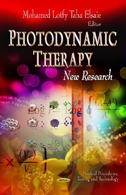 Photodynamic Therapy: New Research - Elsaie, Mohamed Lotfy Taha (Editor)