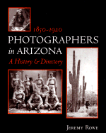Photographers in Arizona: 1850-1920
