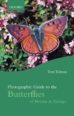 Photographic Guide to Butterflies of Britain and Europe - Tolman, Tom W