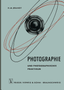 Photographie Und Photographisches Praktikum