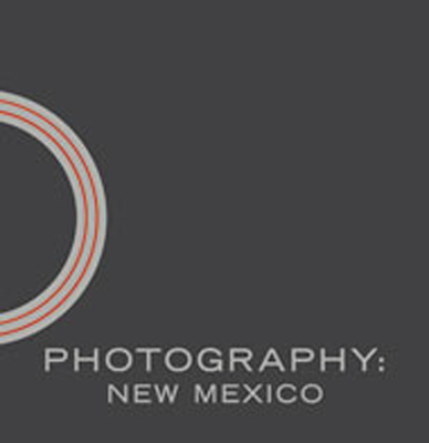 Photography: New Mexico - Barrow, Thomas F, and Barendsen, Kristin, and Ashman, Stuart (Contributions by)