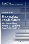 Photomodulated Optical Reflectance: A Fundamental Study Aimed at Non-destructive Carrier Profiling in Silicon