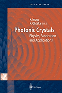 Photonic Crystals: Physics, Fabrication and Applications