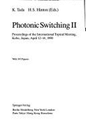 Photonic Switching II: Proceedings of the International Topical Meeting, Kobe, Japan, April 12-14, 1990