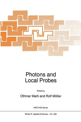 Photons and Local Probes - Marti, Othmar (Editor), and Mller, Rolf (Editor)