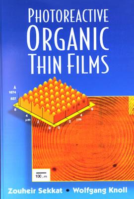Photoreactive Organic Thin Films - Sekkat, Zouheir (Editor), and Knoll, Wolfgang (Editor), and Blinov, Lev M (Contributions by)