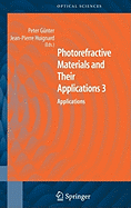 Photorefractive Materials and Their Applications 3: Applications