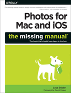 Photos For Mac And Ios The Missing Manual