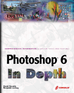 Photoshop 6 in Depth - Xenakis, David, and Levisay, Benjamin