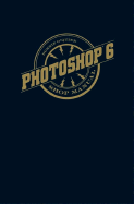 Photoshop 6 Shop Manual