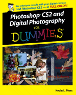 Photoshop Cs2 and Digital Photography for Dummies