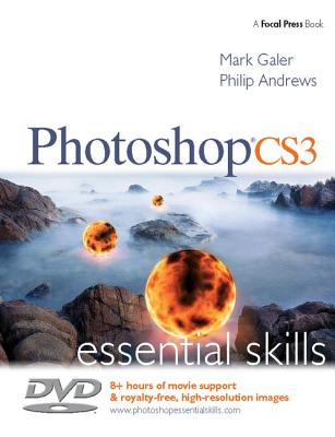 Photoshop CS3: Essential Skills - Galer, Mark, and Andrews, Philip