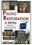 Photoshop: Photo Restoration in Detail with Adobe Photoshop cc