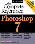 Photoshop (R) 7: The Complete Reference [With CDROM]