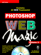 Photoshop Web Magic Volume 2 - Foster, Jeff (Introduction by)