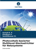 Photovoltaik-basierter Multilevel-Wechselrichter f?r Netzsysteme