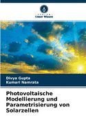 Photovoltaische Modellierung und Parametrisierung von Solarzellen