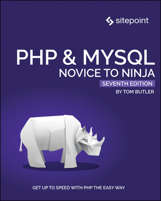 PHP & Mysql: Novice to Ninja - Butler, Tom