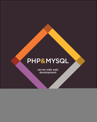 PHP & MySQL: Server-side Web Development - Duckett, Jon
