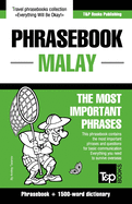 Phrasebook - Malay - The most important phrases: Phrasebook and 1500-word dictionary