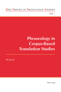 Phraseology in Corpus-Based Translation Studies - Ji, Meng