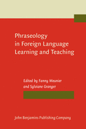 Phraseology in Foreign Language Learning and Teaching