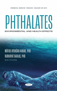 Phthalates: Environmental and Health Effects