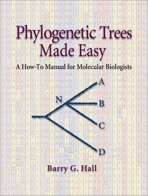 Phylogenetic Trees Made Easy: A How-to Manual For Molecular Biologists ...