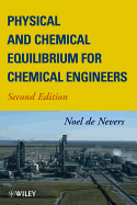 Physical and Chemical Equilibrium for Chemical Engineers