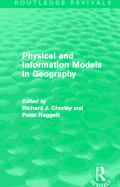 Physical and Information Models in Geography (Routledge Revivals)