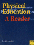 Physical Education: A Reader - Green, Ken, Professor (Editor), and Hardman, Ken, Dr. (Editor)