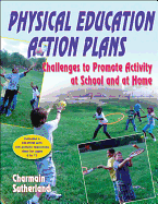 Physical Education Action Plans: Challenges to Promote Activity at School and at Home